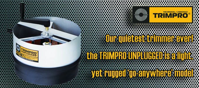 Trimpro Unplugged